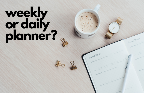 Planners for ADHD: Daily vs. Weekly Formats
