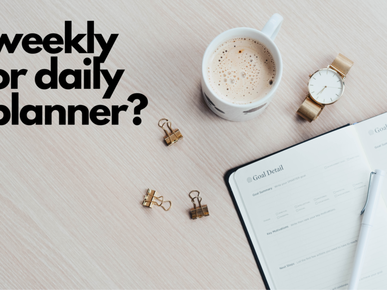 Planners for ADHD: Daily vs. Weekly Formats